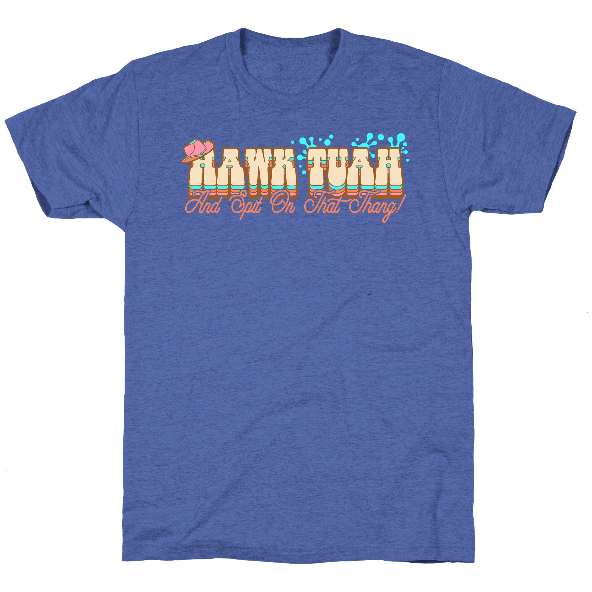 Hawk Tuah Spit On That Thang Unisex Triblend Tee